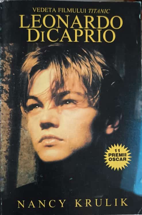 Vedeta Filmului Titanic: Leonardo Dicaprio