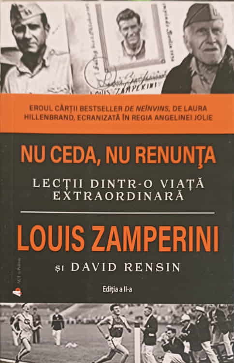 Vezi detalii pentru Nu Ceda, Nu Renunta. Lectii Dintr-o Viata Extraordinara