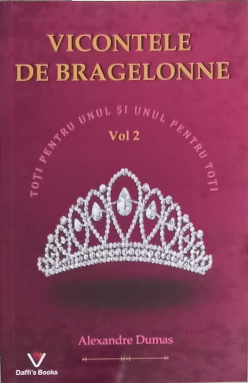 Vicontele De Bragelonne Vol.2