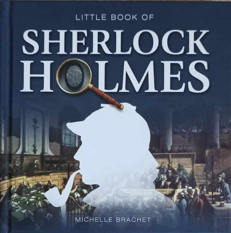 Vezi detalii pentru Little Book Of Sherlock Holmes