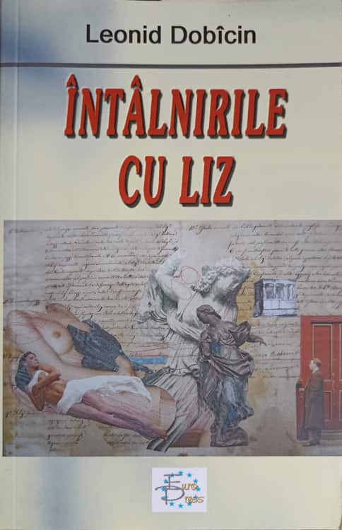 Vezi detalii pentru Intalnirile Cu Liz. Nuvele