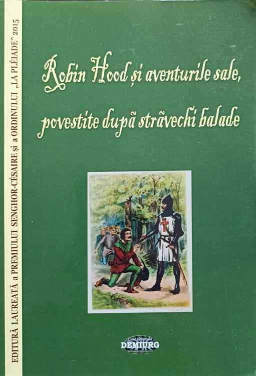 Robin Hood Si Aventurile Sale, Povestite Dupa Stravechi Balade