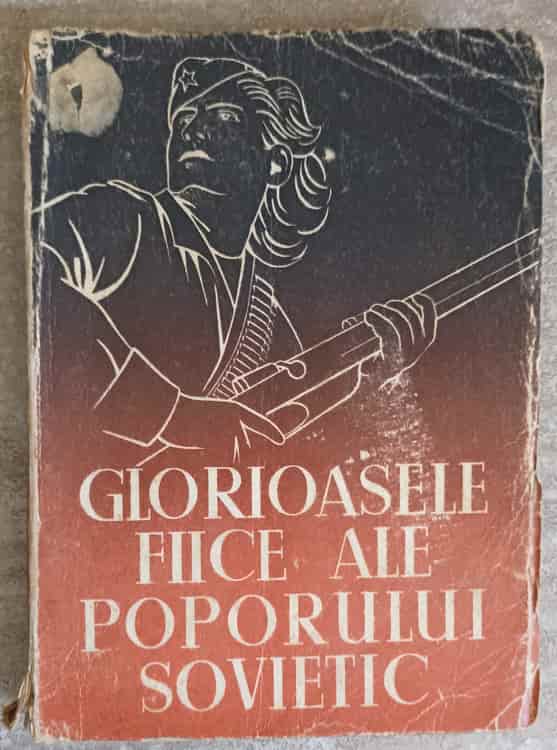 Glorioasele Fiice Ale Poporului Sovietic