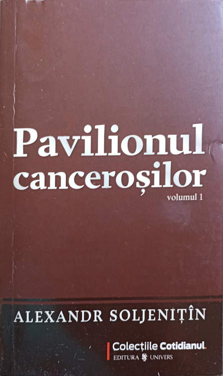 Pavilionul Cancerosilor Vol.1