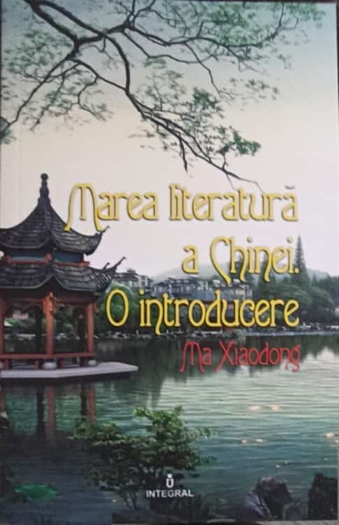 Marea Literatura A Chinei. O Introducere