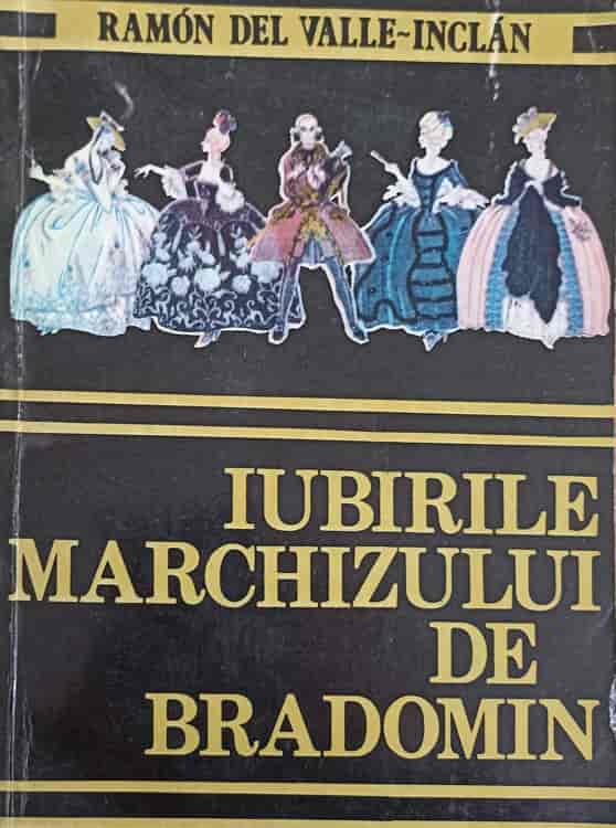 Vezi detalii pentru Iubirile Marchizului De Bradomin