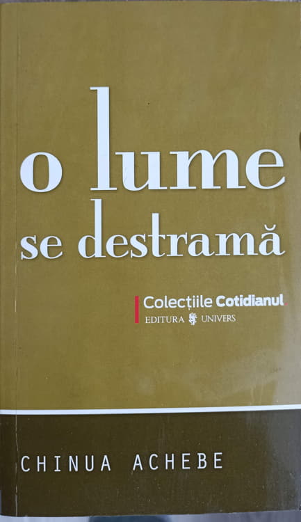 Vezi detalii pentru O Lume Se Destrama