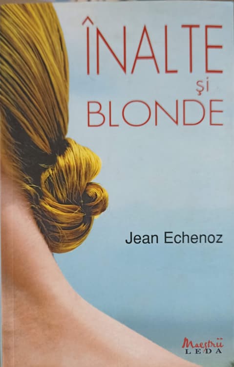 Inalte Si Blonde