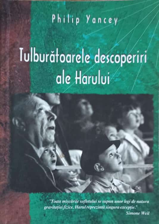 Tulburatoarele Descoperiri Ale Harului