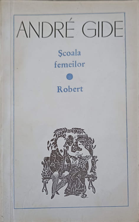 Scoala Femeilor. Robert