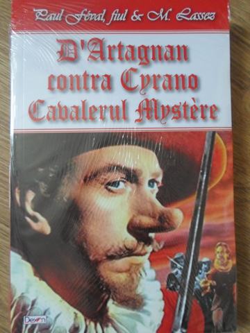 D'artagnan contra cyrano. cavalerul mystere