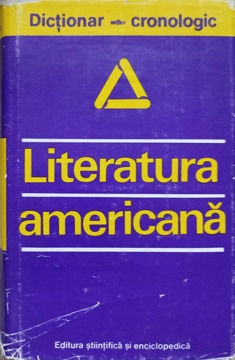 Vezi detalii pentru Dictionar Cronologic Literatura Americana