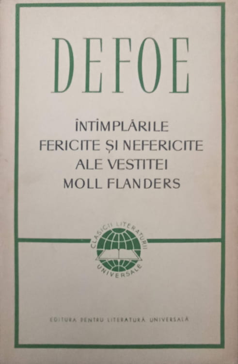 Intimplarile Fericite Si Nefericite Ale Vestitei Moll Flanders