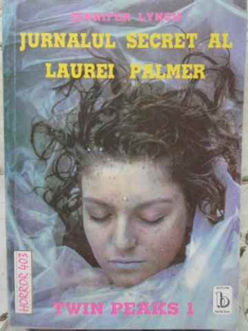 Jurnalul Secret Al Laurei Palmer. Twin Peaks 1