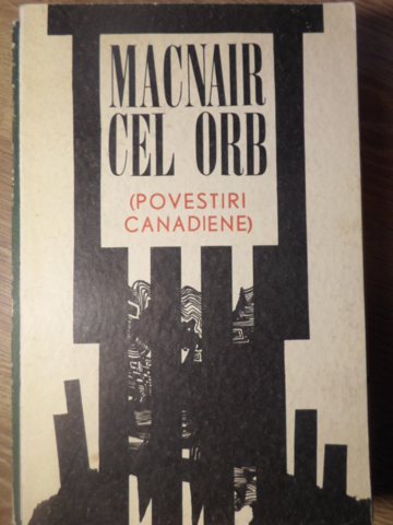 Macnair Cel Orb. Povestiri Canadiene