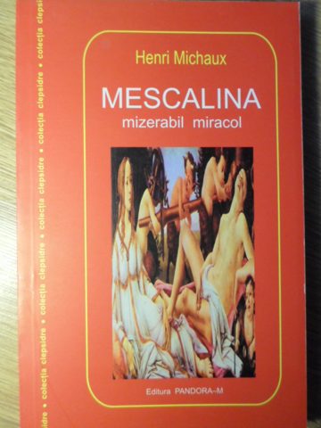 Mescalina. Mizerabil Miracol