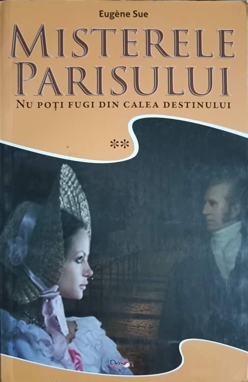 Misterele Parisului Vol.2 Nu Poti Fugi Din Calea Destinului