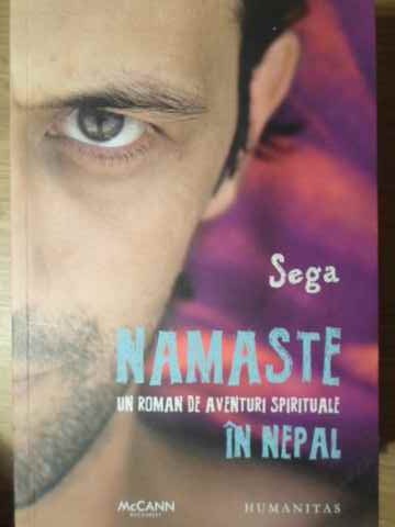 Namaste. Un Roman De Aventuri Spirituale In Nepal