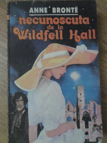 Necunoscuta De La Wildfell Hall