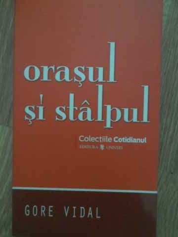 Vezi detalii pentru Orasul Si Stalpul