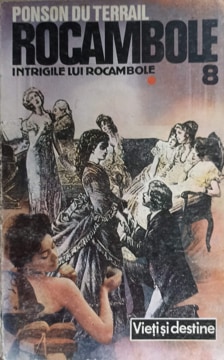 Vezi detalii pentru Rocambole Intrigile Lui Rocambole Vol.8