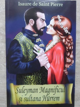 Suleyman Magnificul Si Sultana Hurrem