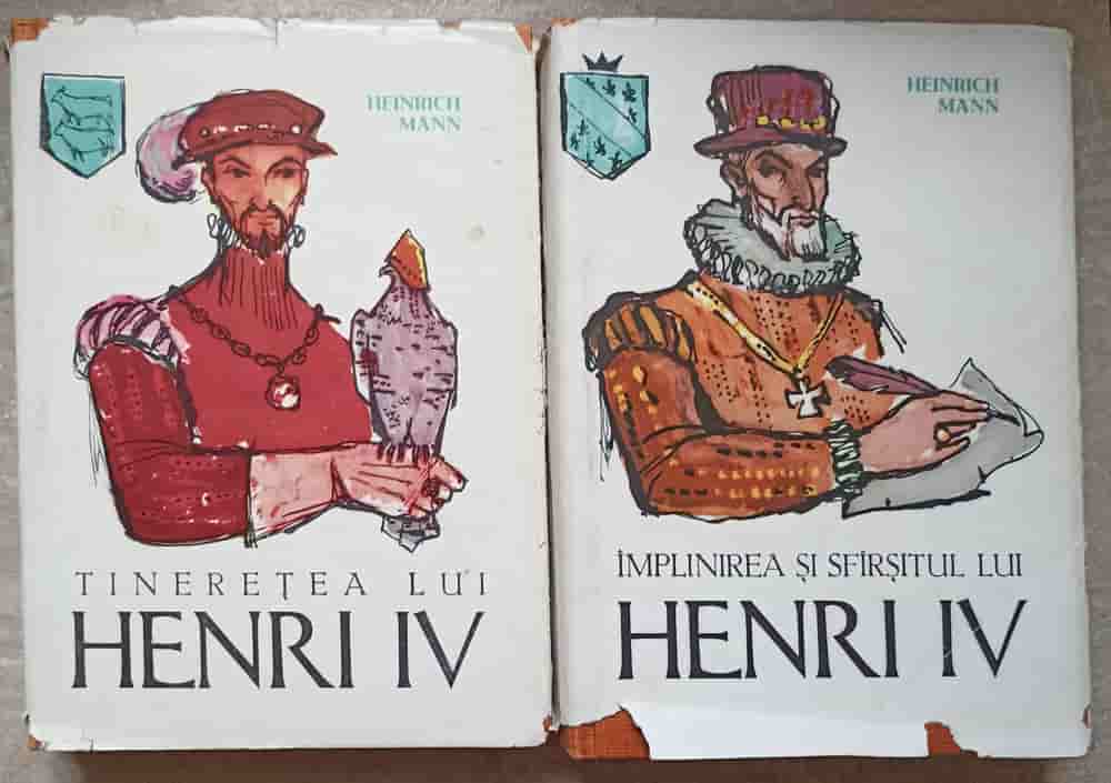 Tineretea Lui Henri Iv. Implinirea Si Sfarsitul Lui Henri Iv Vol.1-2