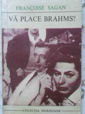 Va Place Brahms?