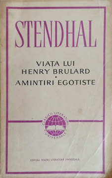 Viata Lui Henry Brulard. Amintiri Egotiste