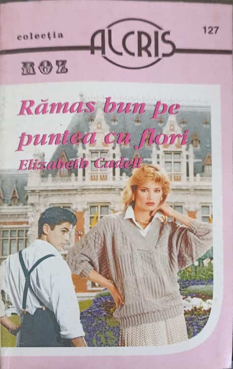 Vezi detalii pentru Ramas Bun Pe Puntea Cu Flori