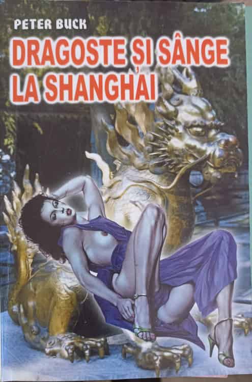 Dragoste Si Sange La Shanghai