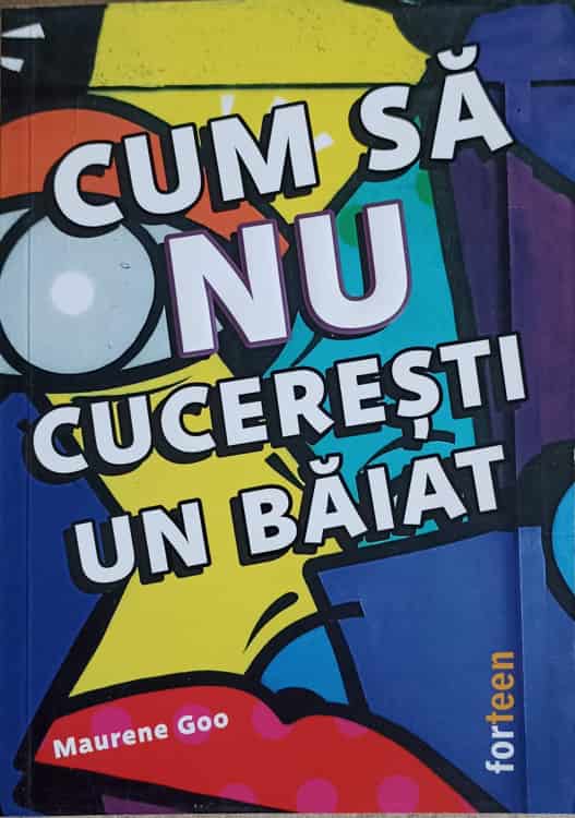 Cum Sa Nu Cuceresti Un Baiat