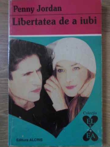 Libertatea De A Iubi