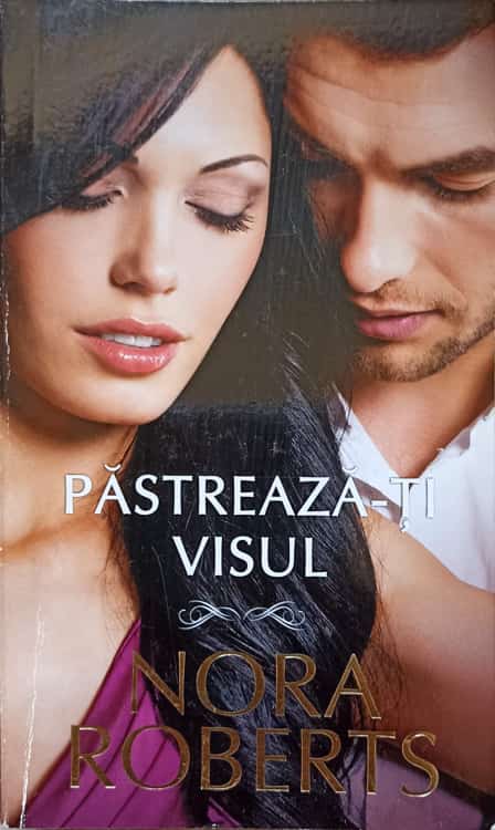 Pastreaza-ti Visul