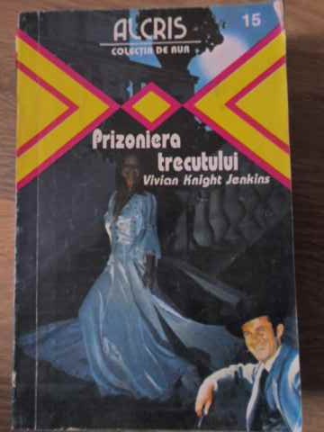 Prizoniera Trecutului