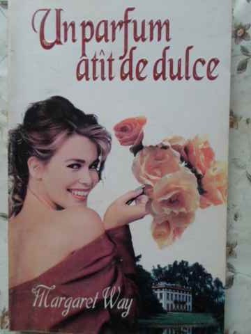 Un Parfum Atat De Dulce