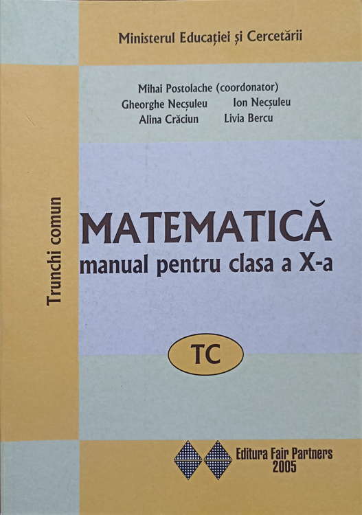 Matematica Manual Pentru Clasa A X-a, Trunchi Comun