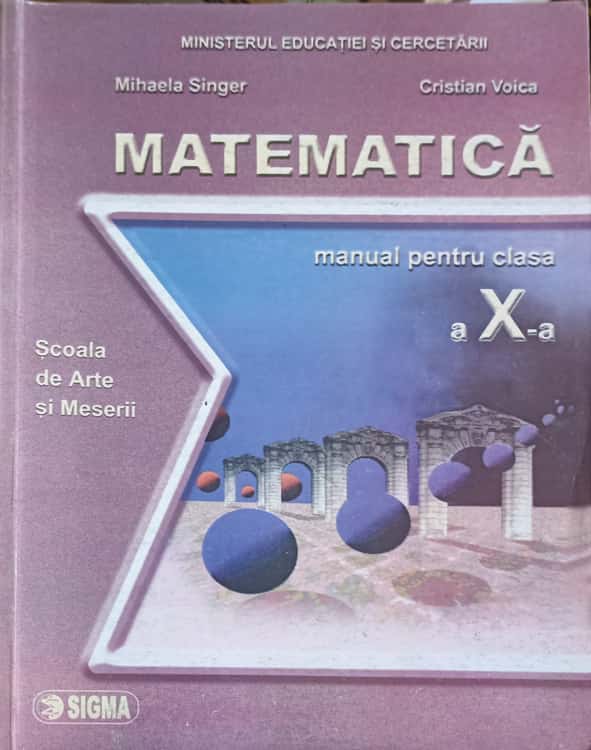 Vezi detalii pentru Matematica. Manual Pentru Clasa A X-a