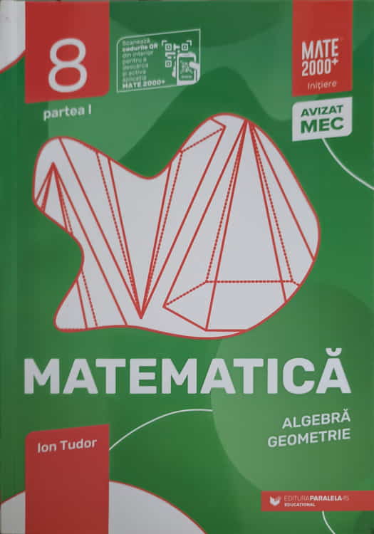 Matematica Algebra, Geometrie, Clasa A Viii-a, Partea 1