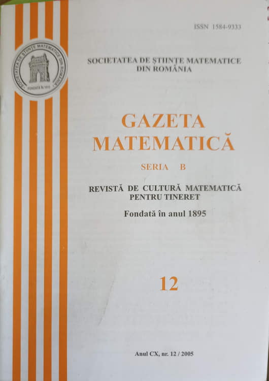 Vezi detalii pentru Gazeta Matematica Vol.12/2005, Seria B