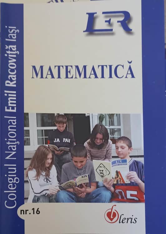 Vezi detalii pentru Revista De Matematica A Colegiului National Emil Racovita Iasi, Nr.16/2006