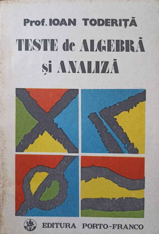 Vezi detalii pentru Teste De Algebra Si Analiza