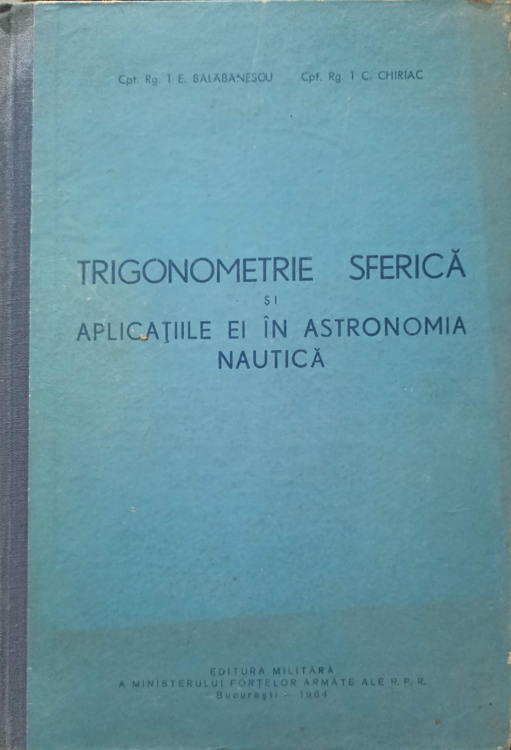 Trigonometrie Sferica Si Aplicatiile Ei In Astronomia Nautica