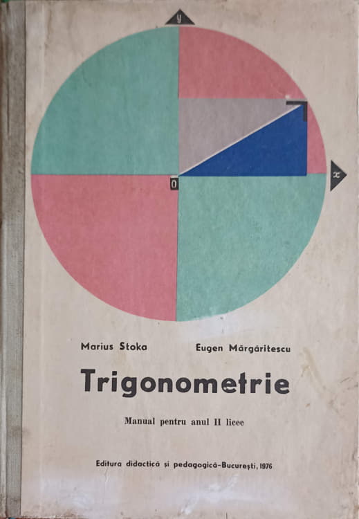 Trigonometrie. Manual Pentru Anul Ii Licee