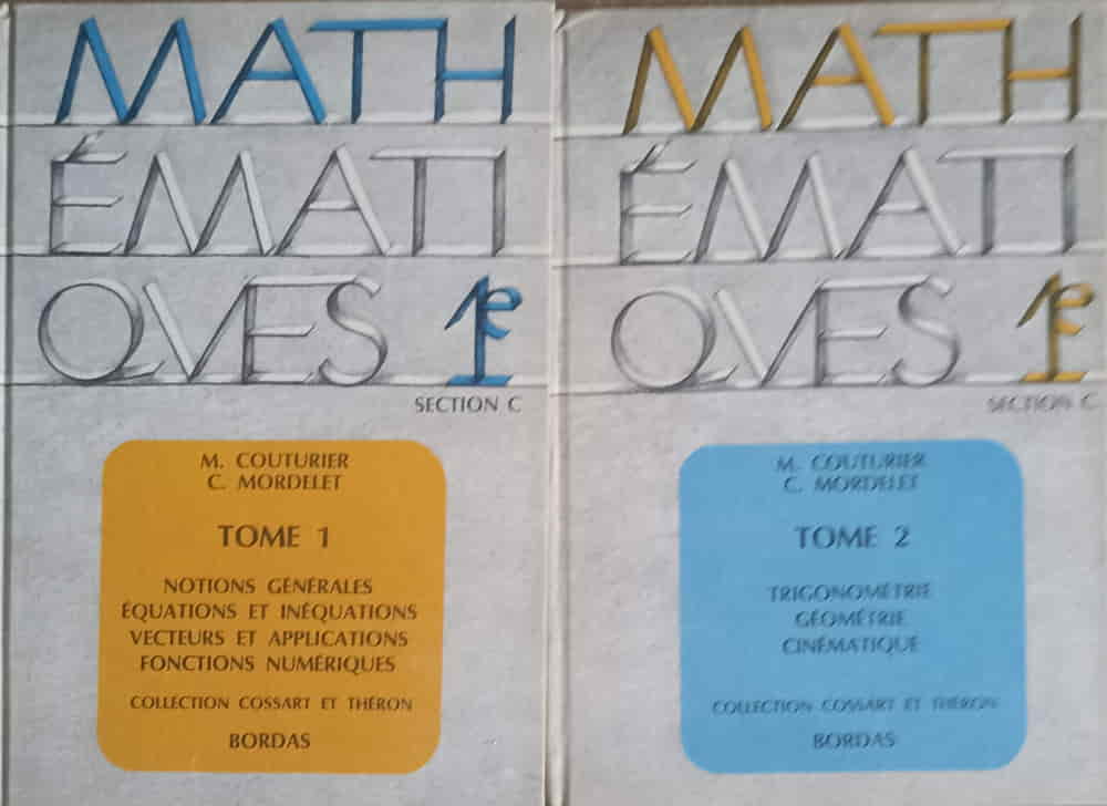 Collection De Mathematiques. Classe De 1-e C Tome 1-2