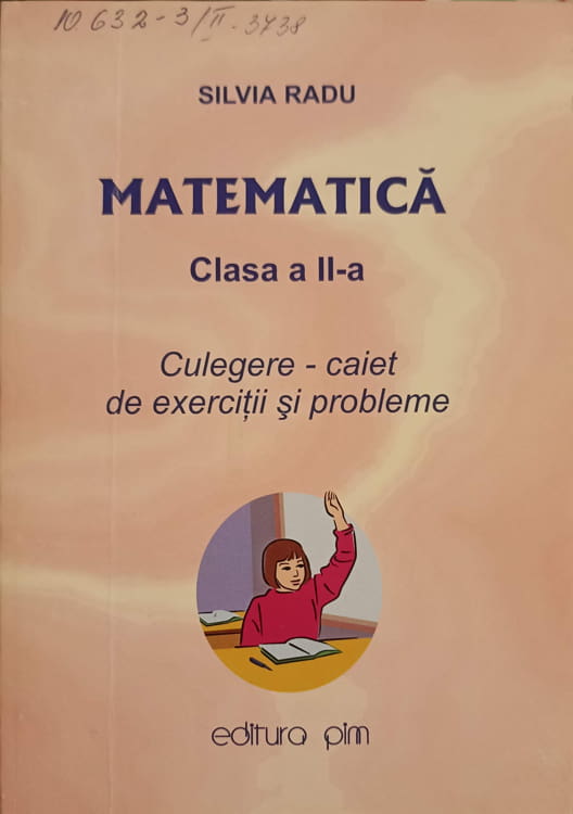 Vezi detalii pentru Matematica, Clasa A Ii-a. Culegere - Caiet De Exercitii Si Probleme