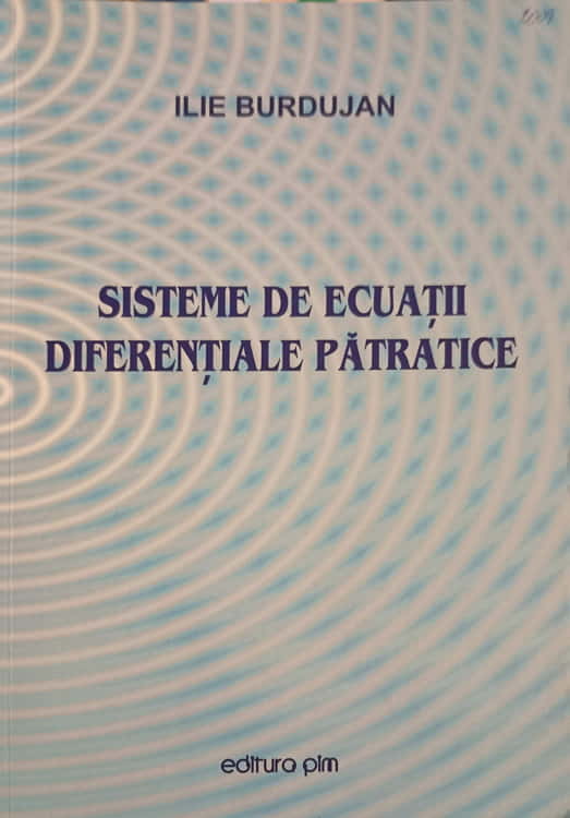 Vezi detalii pentru Sisteme De Ecuatii Diferentiale Patratice