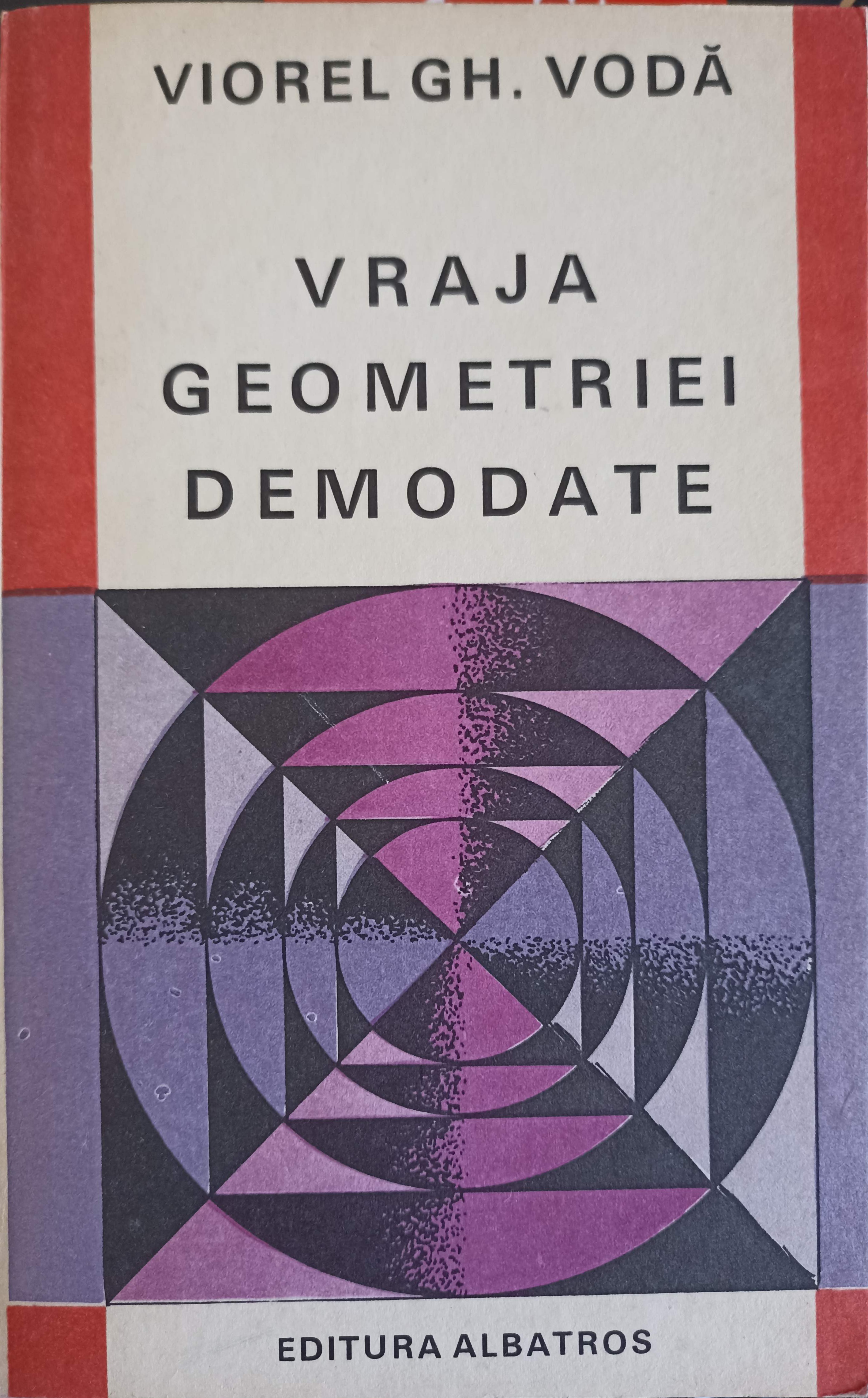 Vezi detalii pentru Vraja Geometriei Demodate