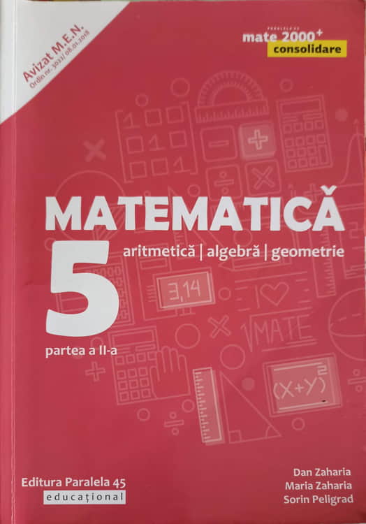 Vezi detalii pentru Matematica: Aritmetica, Algebra, Geometrie. Clasa 5, Semestrul 2