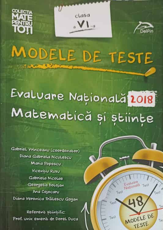 Modele De Teste. Evaluare Nationala 2018, Clasa A Vi-a